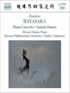 HAYASAKA: Piano Concerto / Ancient Dances on the Left and on the Right